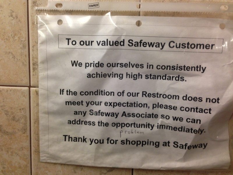 Note a customer, not me, has taken the liberty of correcting the sign.